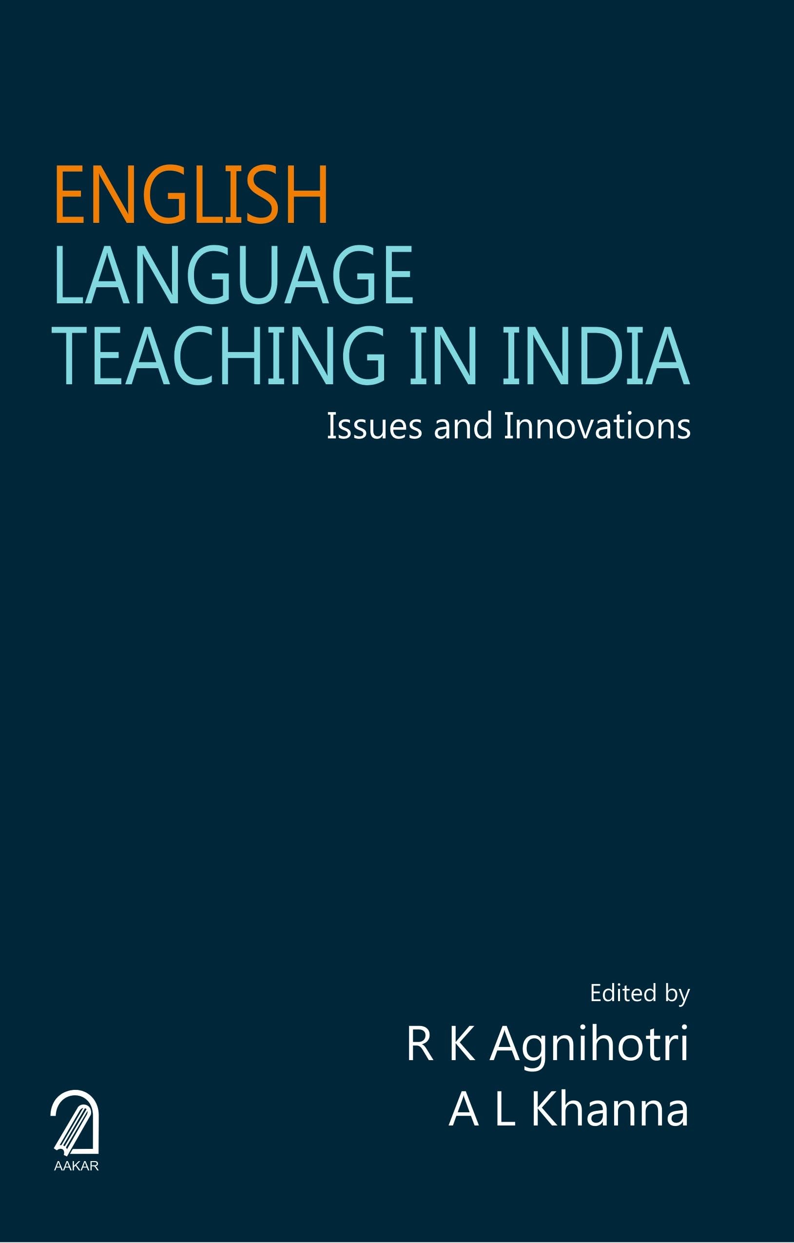 English Language Teaching In India: Issues And Innovations