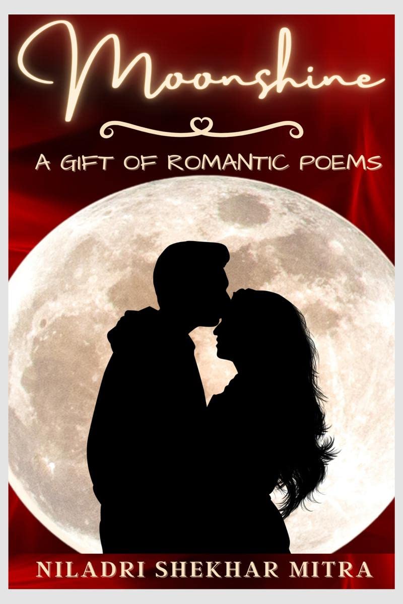 Moonshine : A Gift Of Poems