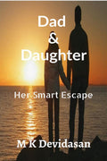 Dad & Daughter : Her Smart Escape