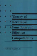 Theory of Recursive Functions and Effective Computability (Mit Press)