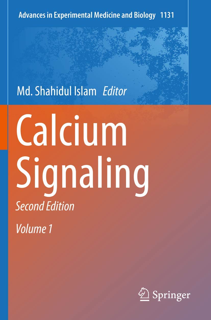 Calcium Signaling: 1131 (Advances in Experimental Medicine and Biology)
