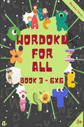 Introduction to Wordoku Level 3 (6X6)  810 years