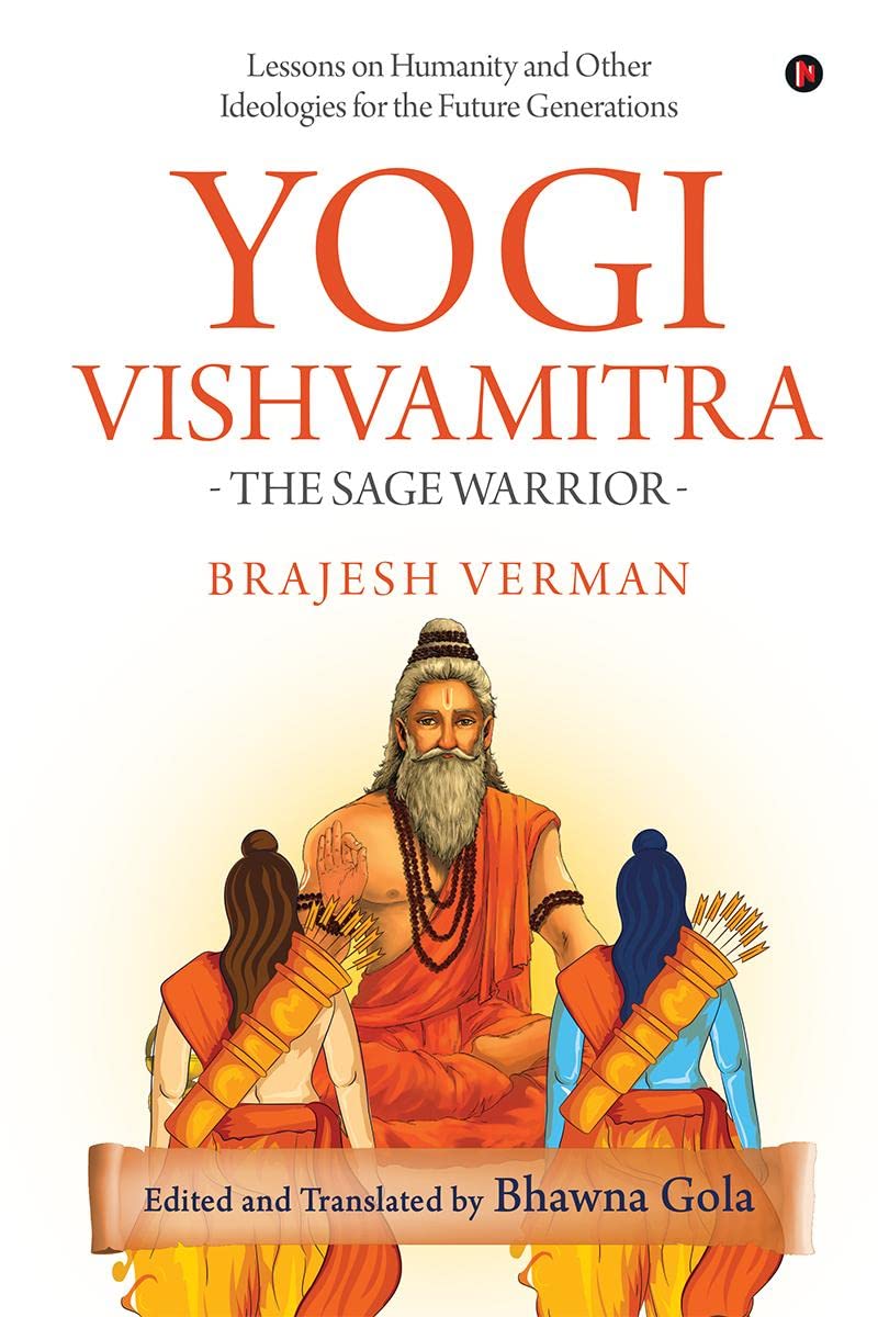 Yogi Vishvamitra : The Sage Warrior