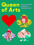 Queen of Arts: Women artists book and playing cards (Gift Lab Series, 6)