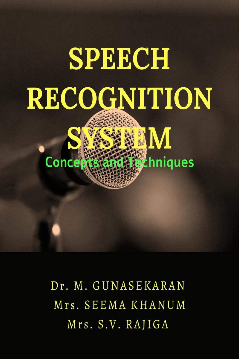 Speech Recognition System : Concepts And Techniques