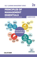 Principles of Management Essentials You Always Wanted To Know (Second Edition) (SelfLearning Management Series)