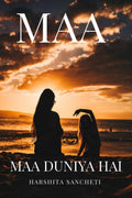 maa : MAA DUNIYA HAI