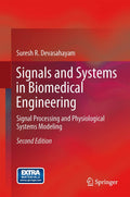 Signals and Systems in Biomedical Engineering: Signal Processing and Physiological Systems Modeling