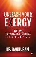 Unleash Your Exergy : 180Day Human Exergy Potential Challenge