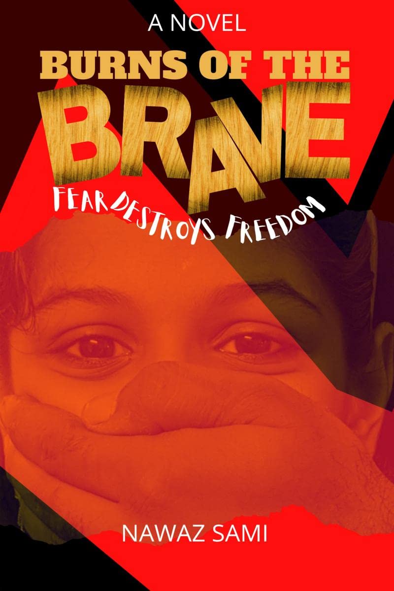 BURNS OF THE BRAVE
