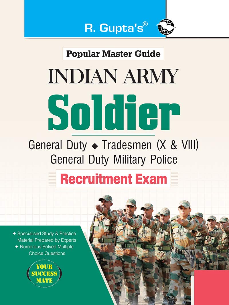 Indian Army: Soldier (General Duty/Tradesman X & VIII/General Duty Military Police) (Male & Female) Recruitment Exam Guide