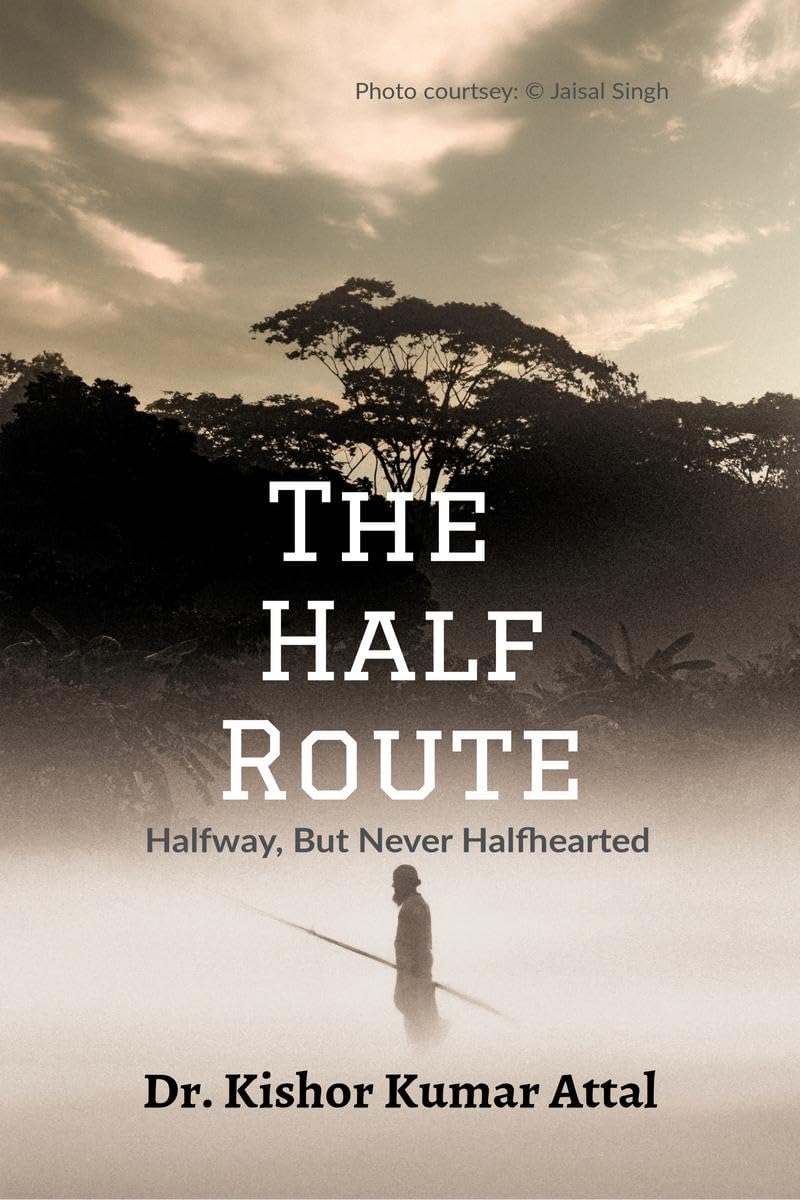 The Half Route :  Halfway But Never Halfhearted