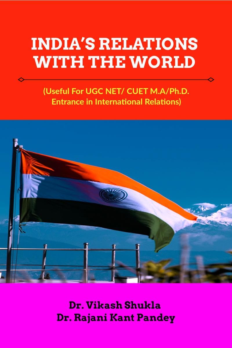 INDIAS RELATIONS WITH THE WORLD