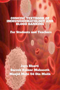CONCISE TEXTBOOK OF IMMUNOHEMATOLOGY AND BLOOD BANKING