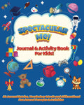 Spectacular Me! Journal & Activity Book For Kids!