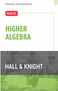 MTG Higher Algebra Book by Hall & Knight