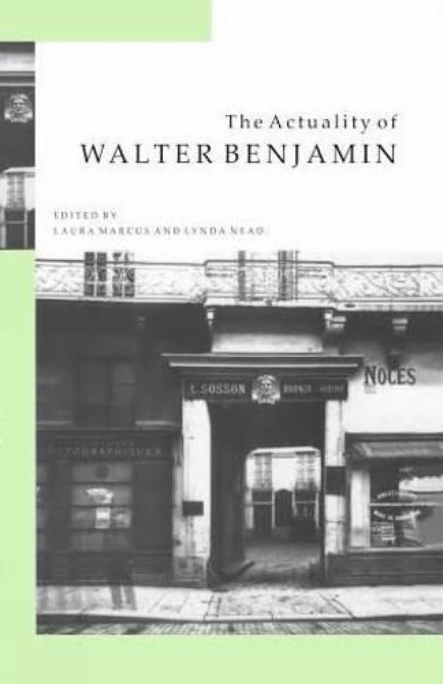 The Actuality Of Walter Benjamin
