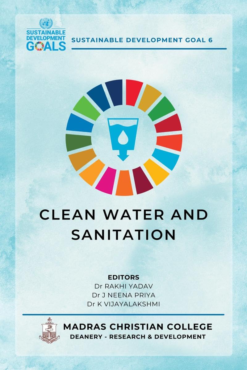 CLEAN WATER AND SANITATION: Maximizing water resources for sustainable future