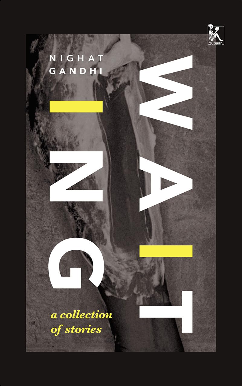 Waiting  A Collection Of Stories Gandhi, Nighat
