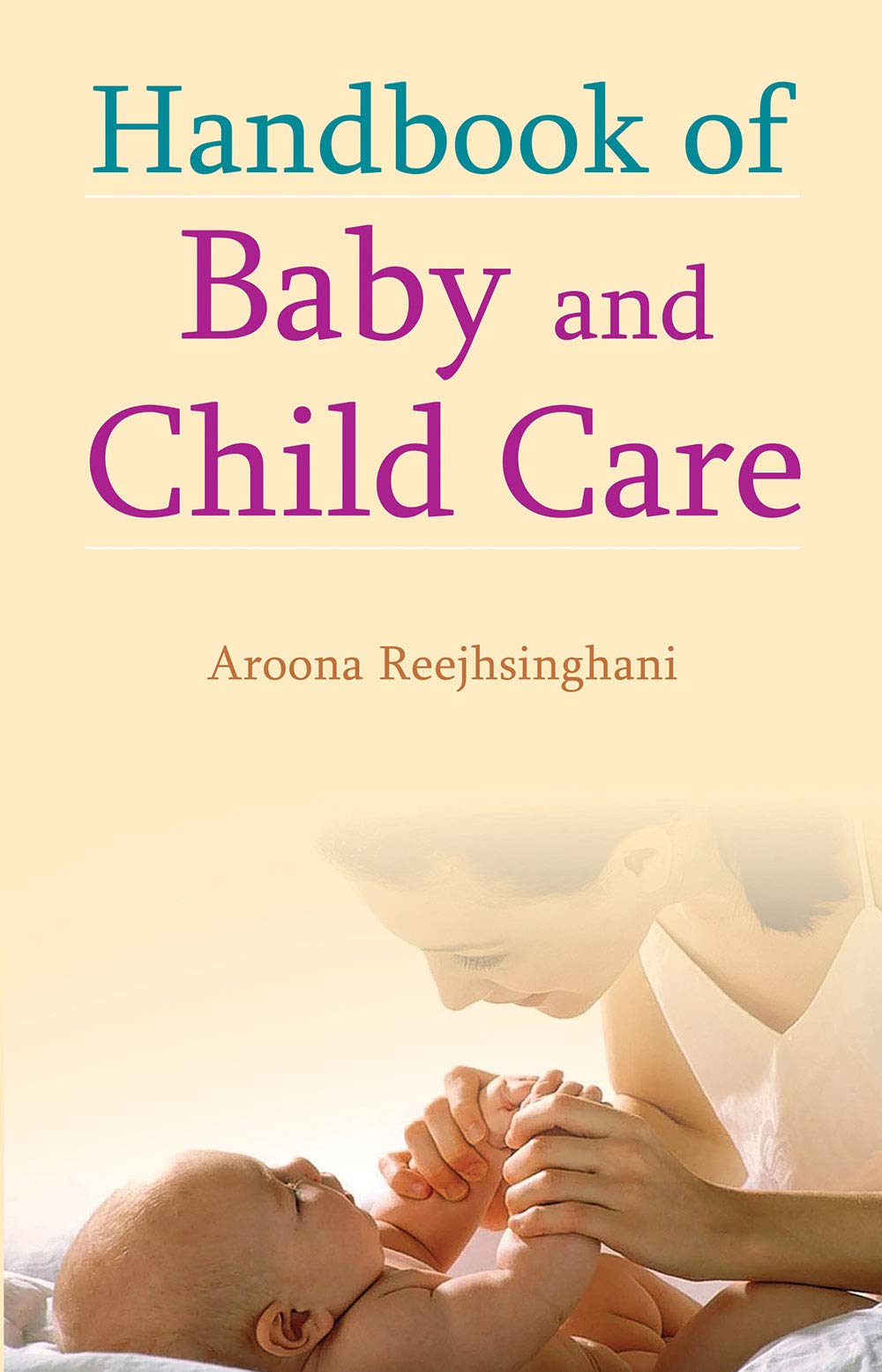 Handbook of Baby and Child Care