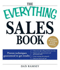 The Everything Sales Book: Proven Techniques Guaranteed To Get Results