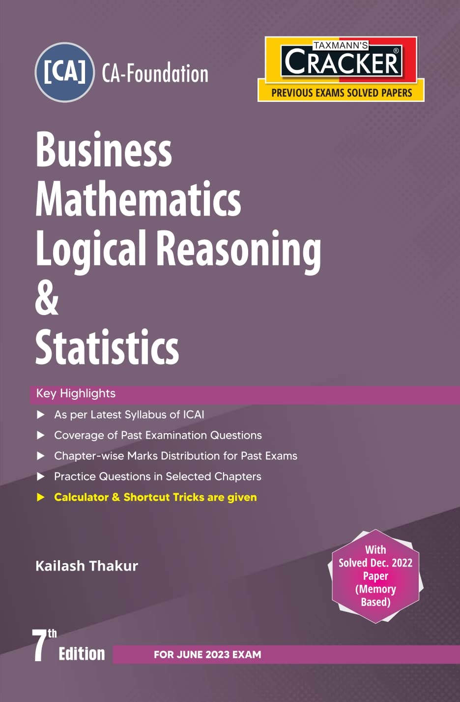 Taxmanns CRACKER for Business Mathematics Logical Reasoning & Statistics (Paper 3 | Maths, Stats & LR | BMLRS)  Covering past