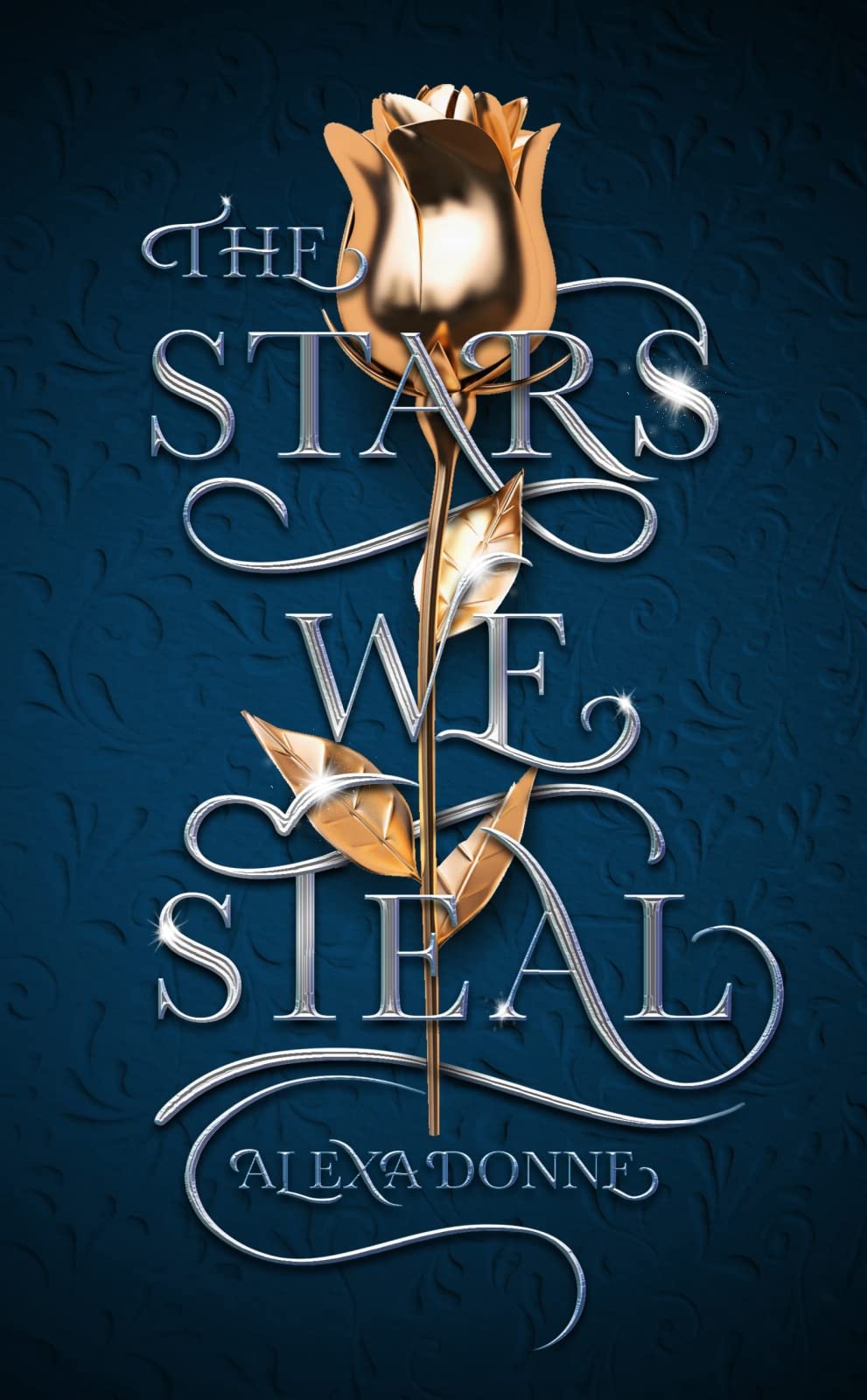 Stars We Steal: A Ya Space Opera Romance Of Royal Intrigue And Lost Love