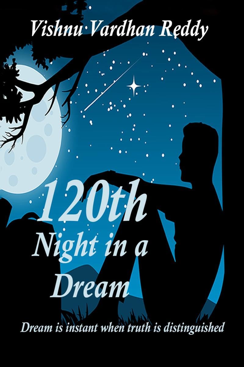 120Th Night In A Dream : Dream Is Distant When Truth Is Distinguished