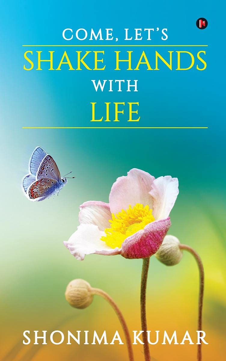 Come, LetS Shake Hands With Life