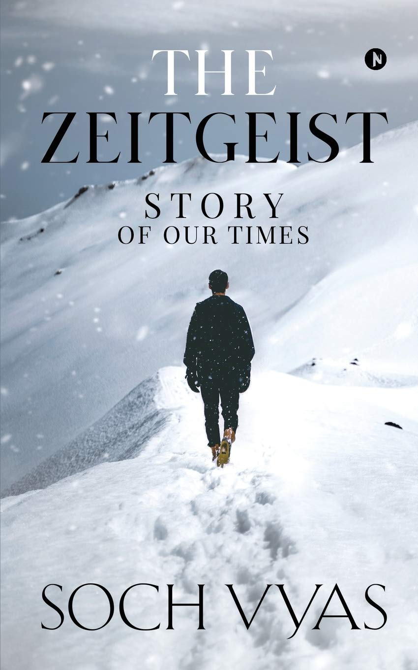 The Zeitgeist: Story Of Our Times
