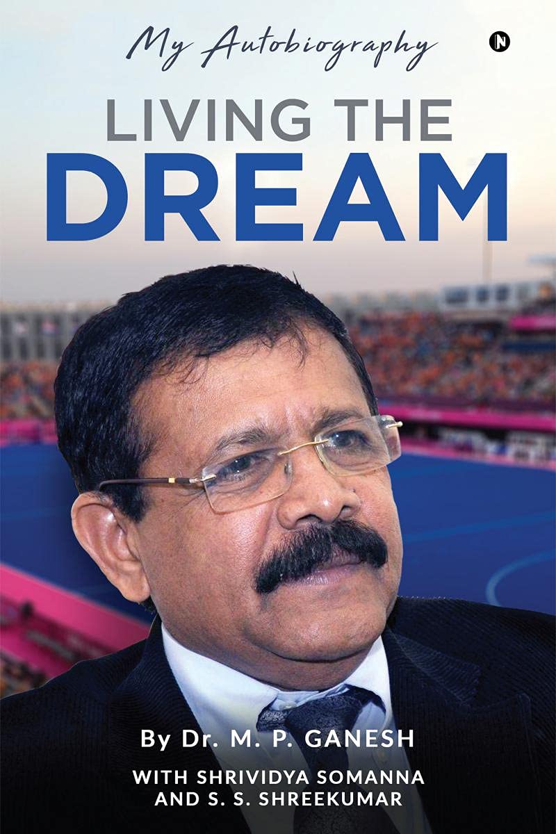 LIVING THE DREAM: My Autobiography