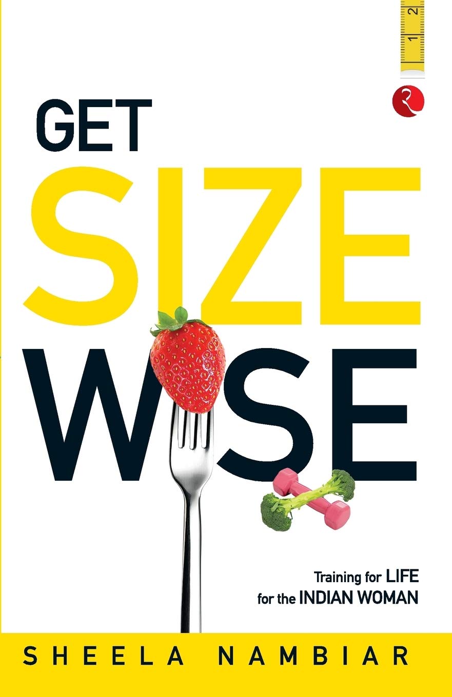 Get Size Wise: Training For Life For The Indian Woman