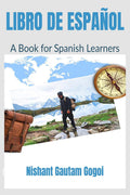Libro De Espaol : A Book For Spanish Learners