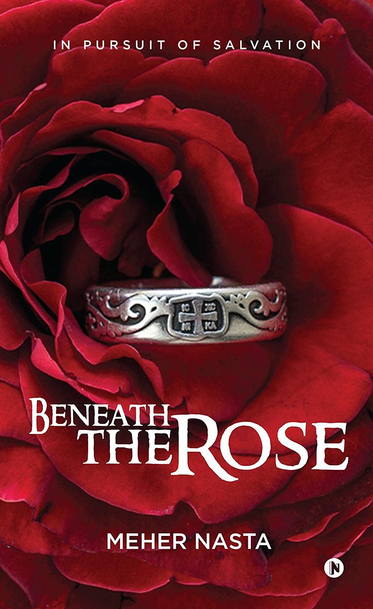 Beneath The Rose : In Pursuit Of Salvation