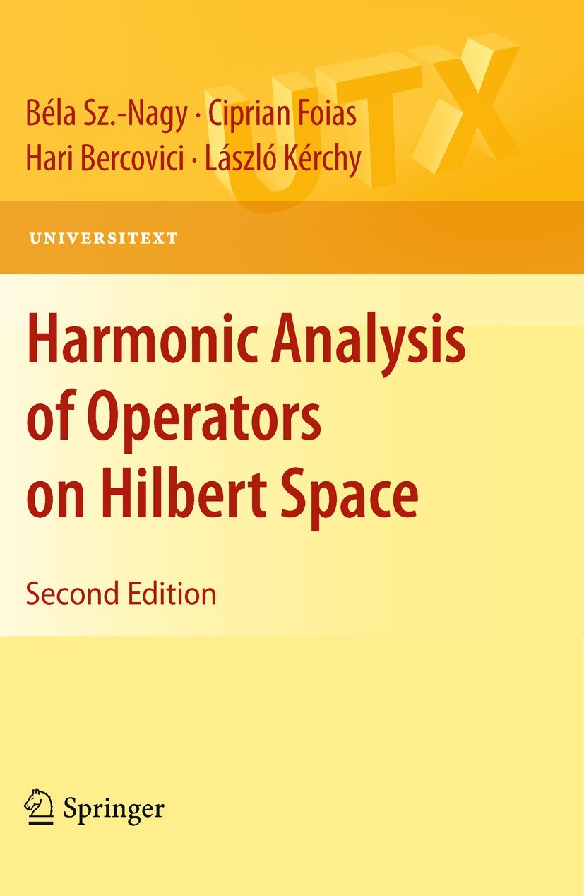 Harmonic Analysis of Operators on Hilbert Space: 0 (Universitext)