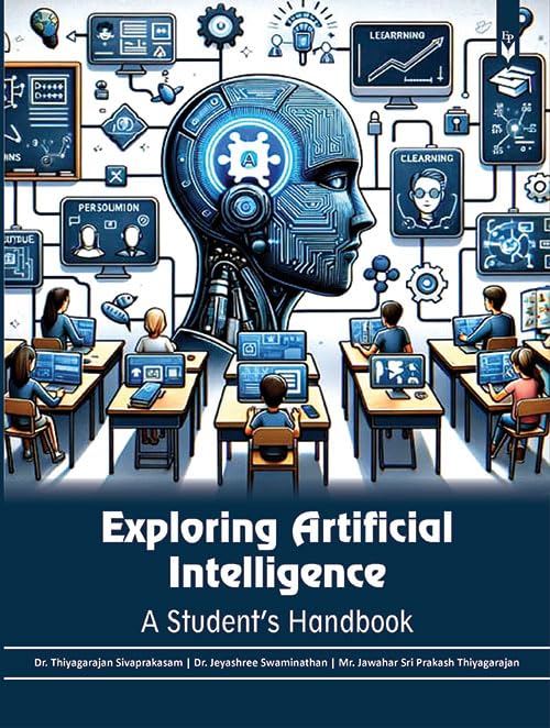 Exploring Artificial Intelligence: A Students Handbook