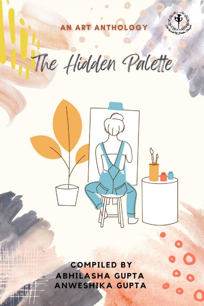 The Hidden Palette : An Art Anthology