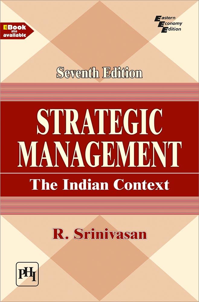PHI Learning Strategic Management The Indian Context.