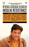 My Medical Astrological Research on Insulin Resistance the Cause of Cancer, Kidney Failure, Heart Attack: Metabolic Syndrome Thr