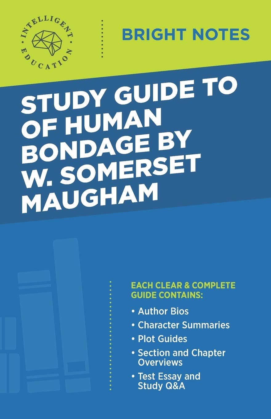 Study Guide To Of Human Bondage By W Somerset Maugham