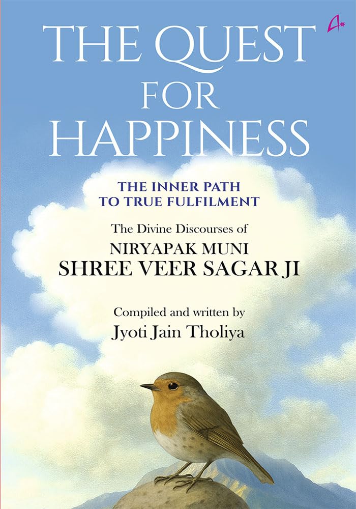 The Quest For Happiness: The Inner Path To True Fulfilment (English)
