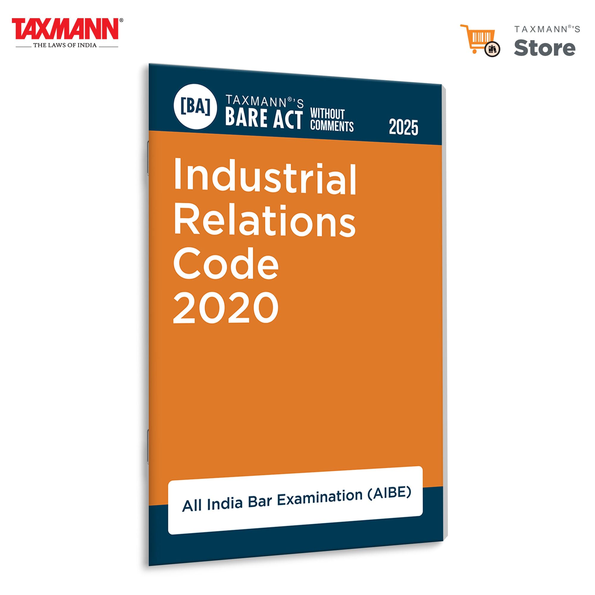 Taxmanns Industrial Relations Code 2020 [Bare Act without Comments | AIBE]  Provides the Complete | Updated Statutory Text in
