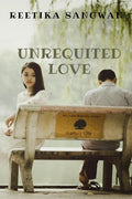 Unrequited Love: A Saga of Unfulfilled Desires