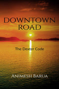 Downtown Road : The Dexter Code