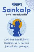 Sankalp: Live Intentionally