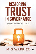 Restoring Trust In Governance : IndiaS 2020S Challenge