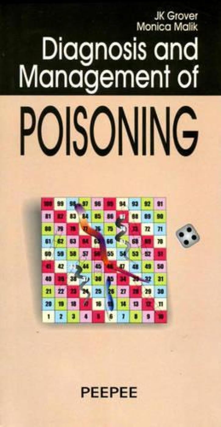 Diagnosis and Management of Poisoning: Volume 1