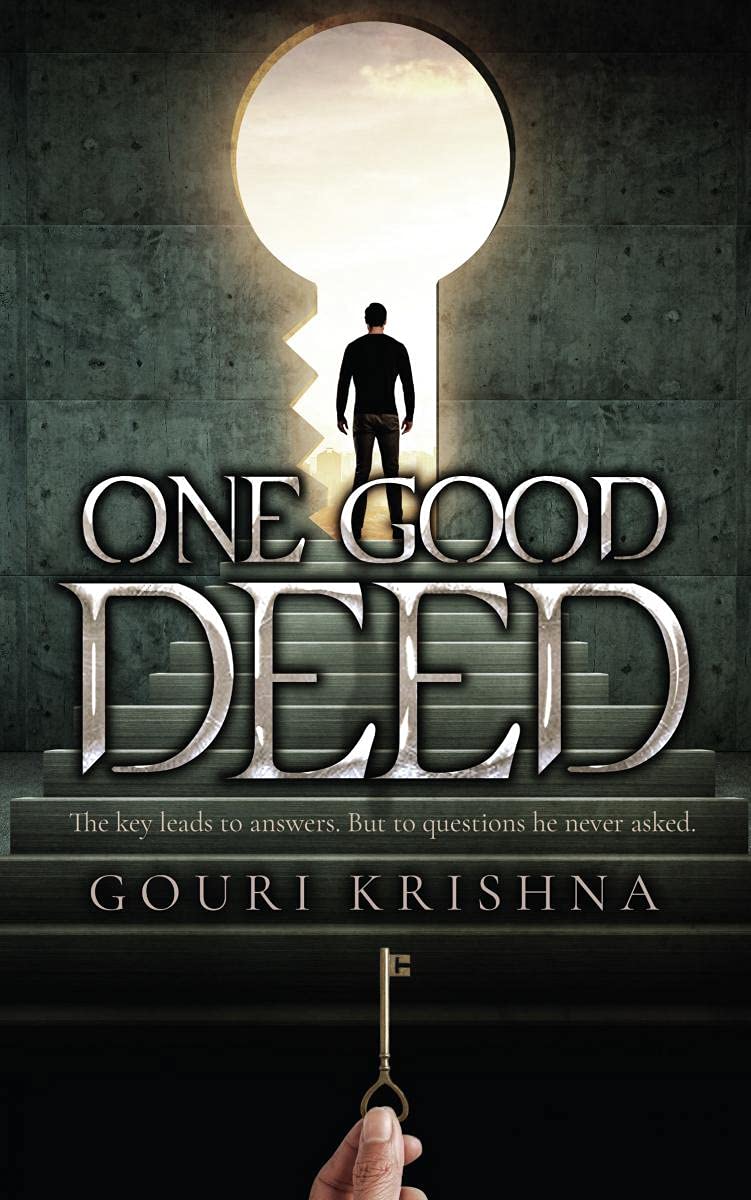 One Good Deed : The Key Leads To Answers. But To Questions He Never Asked.