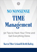 No Nonsense: Time Management : 50 Tips To Hack Your Time And Get Everything Done