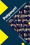 Potpourri : A Motley Bunch of Long and Short Stories